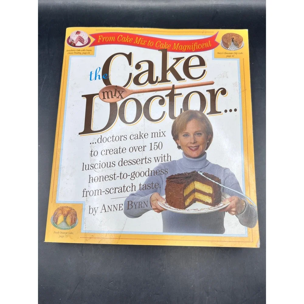 Cake Mix Doctor Cookbook by Anne Byrn From Cake‎ Mix to Cake Magnificent Recipes